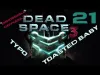 Dead Space™ - Episode 21