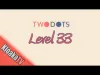 TwoDots - Level 33