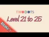 TwoDots - Level 25