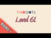 TwoDots - Level 61