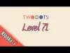 TwoDots - Level 71