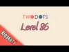 TwoDots - Level 86