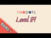 TwoDots - Level 89