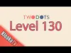 TwoDots - Level 130