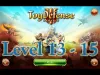 Toy Defense 3: Fantasy - Levels 13 15